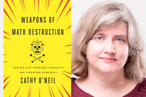 Book Review: Weapons of Math Destruction by Cathy O'Neil ...